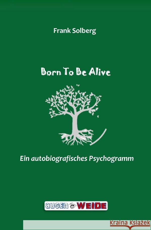 Born To Be Alive Solberg, Frank 9783759809827 epubli - książka