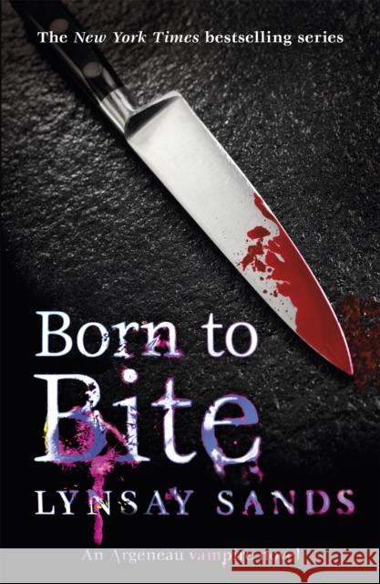 Born to Bite: Book Thirteen Lynsay Sands 9780575110847 Orion Publishing Co - książka