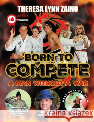 Born To Compete: A Man Without A War Theresa Lynn Zaino 9781960431431 Owlhouse - książka