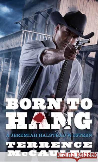 Born to Hang Terrence McCauley 9780786050062 Kensington Publishing - książka