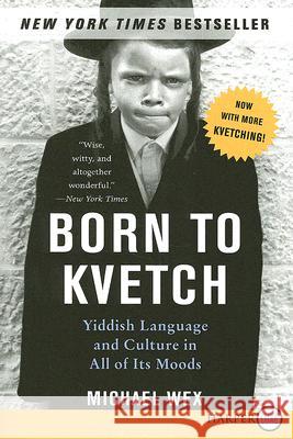 Born to Kvetch Michael Wex 9780061340840 Harperluxe - książka