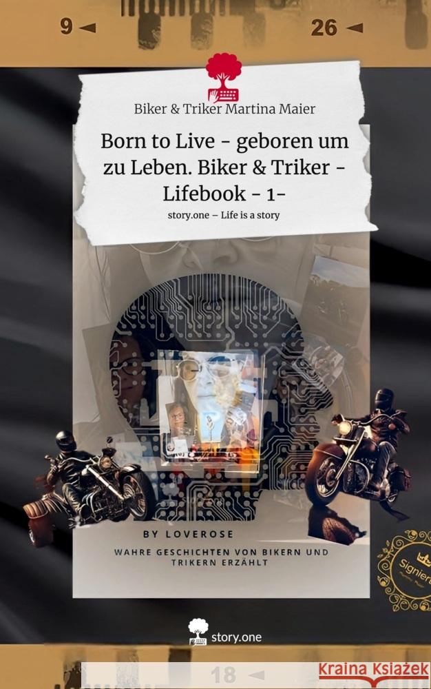 Born to Live - geboren um zu Leben. Biker & Triker - Lifebook - 1-. Life is a Story - story.one Martina Maier, Biker &amp Triker 9783711581860 story.one publishing - książka