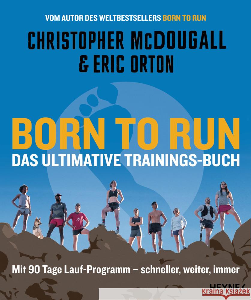 Born to Run - Das ultimative Trainings-Buch McDougall, Christopher, Orton, Eric 9783453218529 Heyne - książka