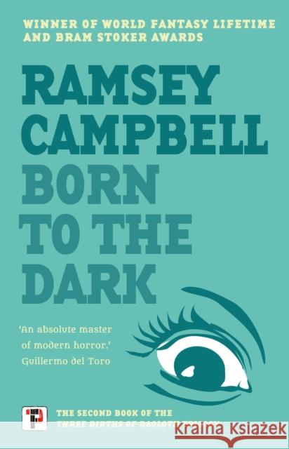 Born to the Dark Ramsey Campbell 9781787585638 Flame Tree Press - książka