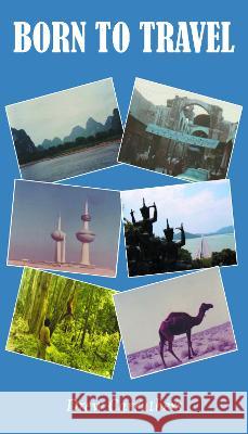 Born to Travel Drew Carruthers 9781839758157 Grosvenor House Publishing Ltd - książka