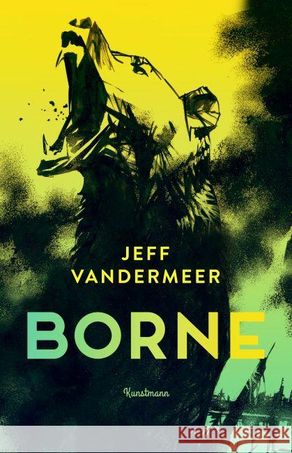 Borne VanderMeer, Jeff 9783956141973 Verlag Antje Kunstmann - książka