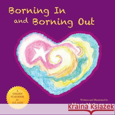 Borning In and Borning Out Muller, Mla Marnie 9780692580899 Heartwisdom Publishers - książka