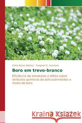Boro em trevo-branco Boeira Batista Cíntia 9783639754544 Novas Edicoes Academicas - książka