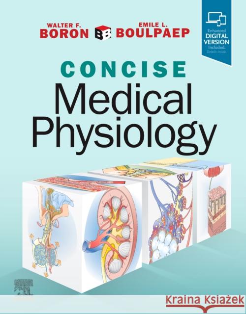 Boron & Boulpaep Concise Medical Physiology Emile L. (Professor, Department of Cellular and Molecular Physiology, Yale University School of Medicine, New Haven, CT, 9780323655309 Elsevier - książka