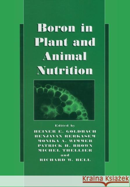 Boron in Plant and Animal Nutrition Heiner E. Goldbach Benjavan Rerkasem Monika A. Wimmer 9781461351559 Springer - książka