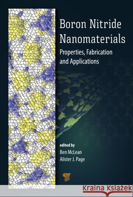 Boron Nitride Nanomaterials: Properties, Fabrication, and Applications McLean, Ben 9789814968232 Jenny Stanford Publishing - książka