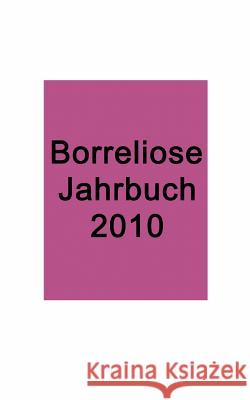 Borreliose Jahrbuch 2010 Ute Fischer Bernhard Siegmund 9783839116685 Books on Demand - książka