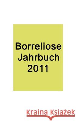 Borreliose Jahrbuch 2011 Ute Fischer Bernhard Siegmund 9783842319080 Books on Demand - książka