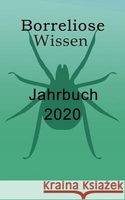 Borreliose Jahrbuch 2020 Ute Fischer Bernhard Siegmund 9783750418325 Books on Demand - książka