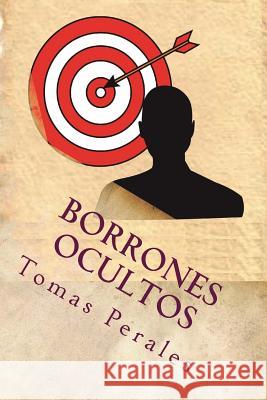 Borrones ocultos Perales, Tomas 9781503085862 Createspace - książka