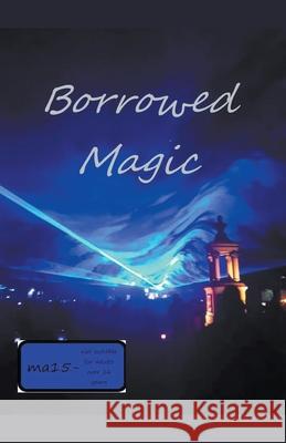 Borrowed Magic William Stone Greenhill 9781393721178 William Stone Greenhill - książka