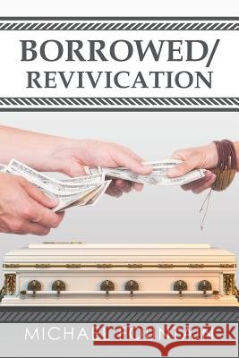 Borrowed/Revivication Michael Fountain 9781546274162 Authorhouse - książka