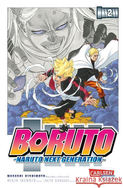 Boruto - Naruto the next Generation. Bd.2 Kishimoto, Masashi; Kodachi, Ukyou; Ikemoto, Mikio 9783551775535 Carlsen - książka