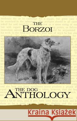 Borzoi: The Russian Wolfhound - A Dog Anthology (A Vintage Dog Books Breed Classic) Various 9781406791150 Vintage Dog Books - książka