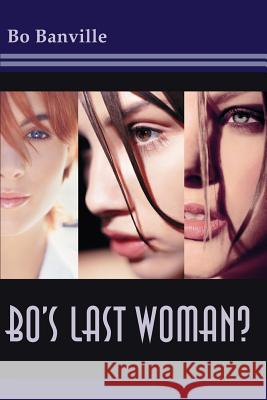 Bo's Last Woman? Bo Banville 9780595264308 Writers Club Press - książka