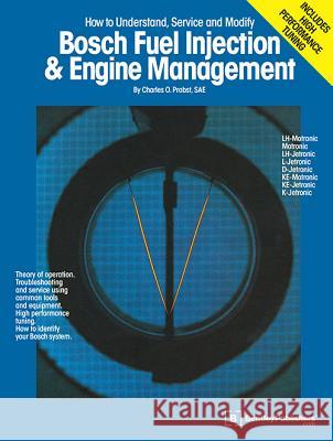 Bosch Fuel Injection and Engine Management Charles Probst 9780837603001 Bentley (Robert) Inc.,US - książka