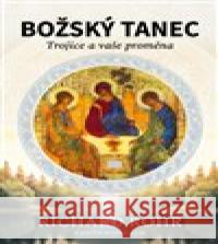 Božský tanec Richard Rohr 9788073641672 Lukáš a syn - książka