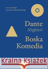 Boska Komedia Dante Alighieri, Jarosław Mikołajewski 9788308083406 Literackie - książka