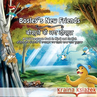 Bosley's New Friends (Hindi - English): A dual language book Esha, Ozzy 9781497462151 Createspace - książka