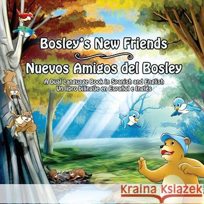 Bosley's New Friends (Spanish - English): A dual-language book Esha, Ozzy 9781497462052 Createspace - książka