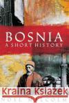 Bosnia Noel Malcolm 9781509841905 Pan Macmillan