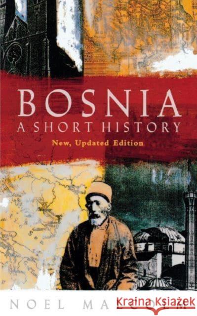 Bosnia: A Short History Noel Malcolm 9780814755617 New York University Press - książka