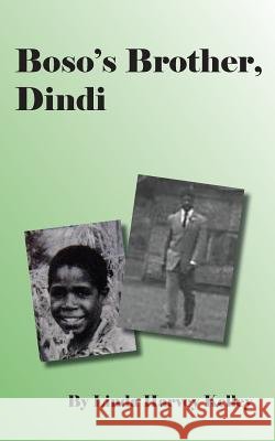 Boso's Brother Dindi Linda Harve 9781497570160 Createspace - książka