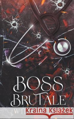 Boss Brutale Willow Fox   9798886371710 Slow Burn Publishing - książka