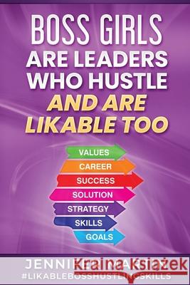 Boss Girls Are Leader Who Hustle And Are Likabe Too Martin, Jennifer 9781737173311 Boujee Publishing - książka