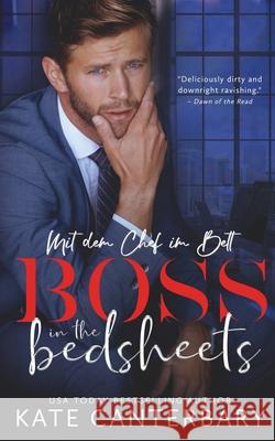 Boss in the Bedsheets: Mit dem Chef im Bett Kate Canterbary, Angelika Duerre 9781946352965 Vesper Press - książka