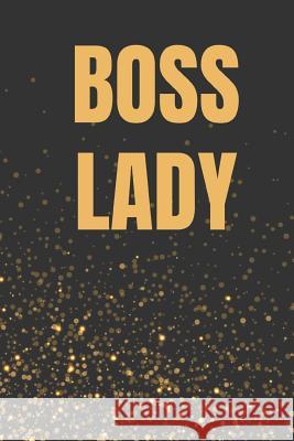 Boss Lady Foxy Roxy 9781792014345 Independently Published - książka