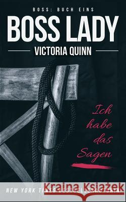 Boss Lady Victoria Quinn 9781978427754 Createspace Independent Publishing Platform - książka