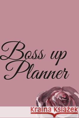 Boss Up Planner Rocio Morales 9781365047626 Lulu.com - książka