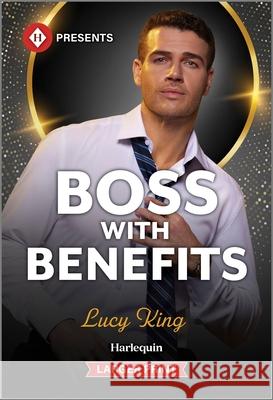 Boss with Benefits Lucy King 9781335631220 Harlequin Presents Larger Print - książka