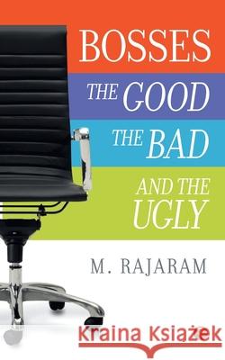 Bosses: The Good, The Bad and the Ugly M. Rajaram 9788129135438 Rupa Publications - książka