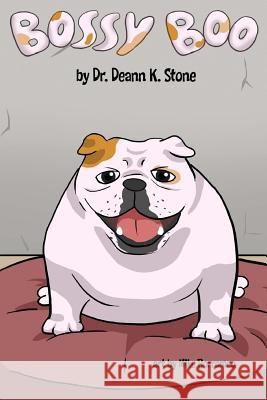 Bossy Boo! Dr Deann K. Stone Mike Borromeo 9781547042555 Createspace Independent Publishing Platform - książka