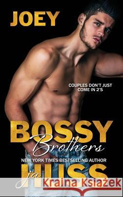 Bossy Brothers: Joey Ja Huss 9781950232116 Science Future Press - książka