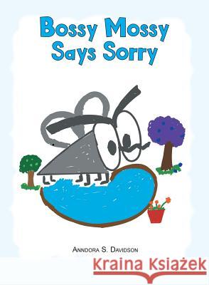 Bossy Mossy Says Sorry Anndora S Davidson 9781642585377 Christian Faith - książka