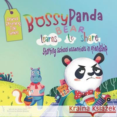 Bossy Panda Bear Learns to Share: Starting school essentials in friendship Jackie Cano 9781963448030 Canome LLC - książka