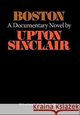 Boston - A Documentary Novel of the Sacco-Vanzetti Case Upton Sinclair Howard Zinn 9780837616247 Bentley Publishers - książka