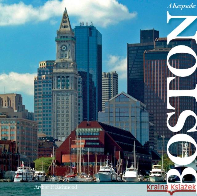 Boston: A Keepsake Arthur P. Richmond 9780764350566 Schiffer Publishing - książka