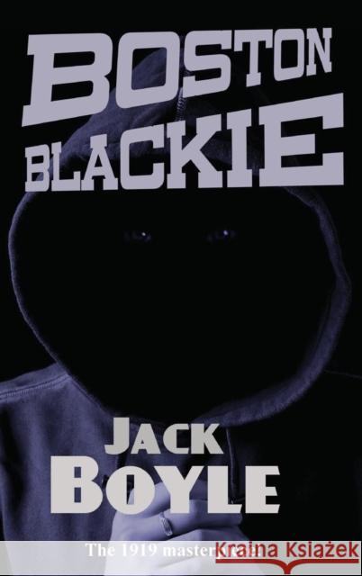 Boston Blackie Jack Boyle 9781515425403 Black Curtain Press - książka