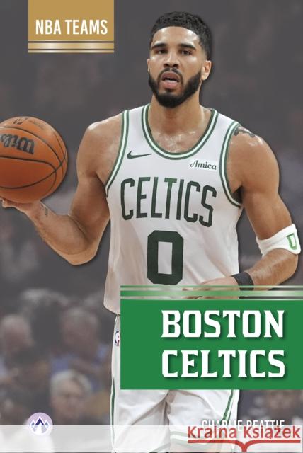 Boston Celtics Charlie Beattie 9798892509251 North Star Editions - książka