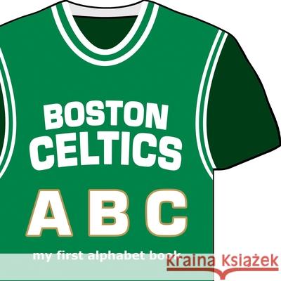 Boston Celtics ABC Brad Epstein 9781607305408 Michaelson Entertainment - książka