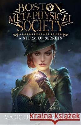 Boston Metaphysical Society: A Storm of Secrets Luisa Preissler, Vandel J Arden, Leslie Peterson 9780996429252 Brass-T Publishing - książka